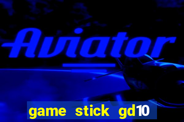 game stick gd10 lista de jogos